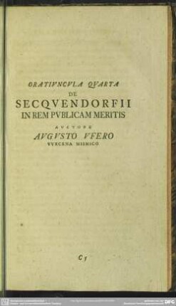 Oratiuncula Quarta, De Secquendorfii In Rem Publicam Meritis