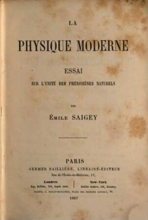 La Physique moderne : essai sur l'Unité des Phénomènes naturels