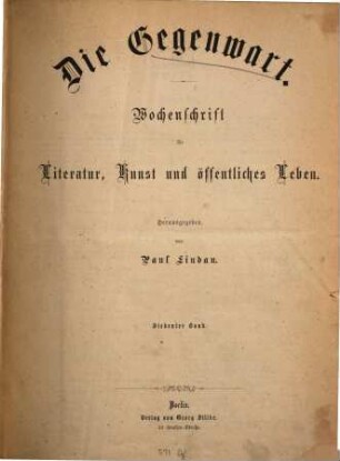 Die Gegenwart : Zeitschrift für Literatur, Wirtschaftsleben und Kunst. 7, 7. 1875