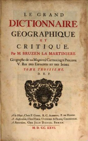 Le Grand Dictionnaire Geographique Et Critique, 3. D. E. F.