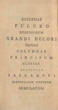 Ecclesiae fulcro episcoporum grandi decori imperii ...