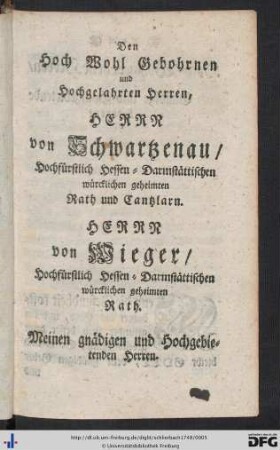 Den Hoch Wohl Gebohrnen ... Herrn von Schwartzenau ...