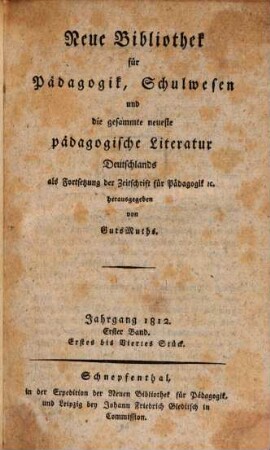 Neue Bibliothek für Pädagogik, Schulwesen und die gesammte neueste pädagogische Literatur Deutschlands, 1812,1