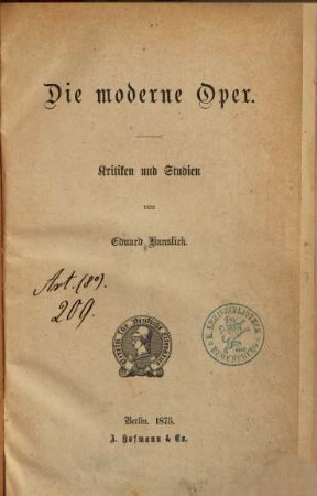 Die moderne Oper : Kritiken und Studien