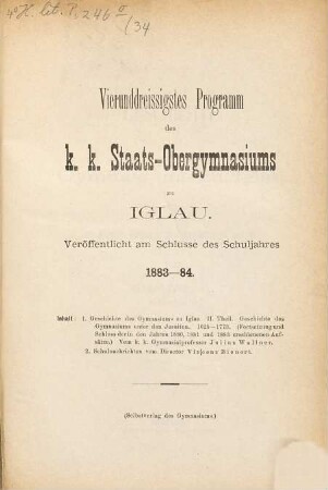 Programm des K.K. Staats-Obergymnasiums zu Iglau : veröffentlicht am Schlusse des Schuljahres .... 34. 1883/84