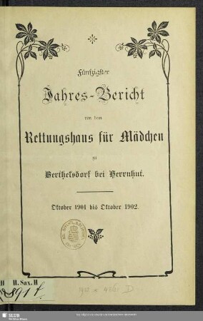 50.1901/02: Jahresbericht von dem Rettungshaus für Mädchen zu Berthelsdorf bei Herrnhut