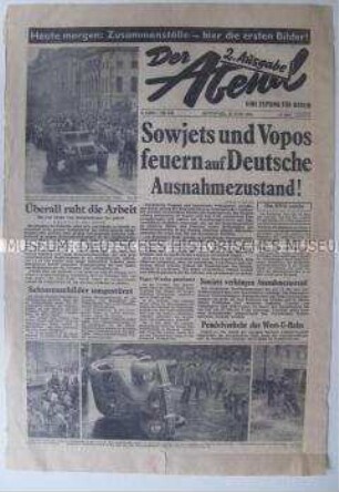 Titelblatt der Westberliner Tageszeitung "Der Abend" zu den Unruhen in der DDR am 17. Juni 1953