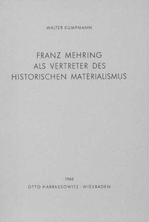 Franz Mehring als Vertreter des historischen Materialismus