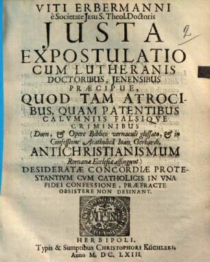 Viti Erbermanni Iusta expostulatio cum protestantium theologis, Ienensibus praecipue ...
