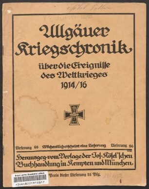Allgäuer Kriegschronik über die Ereignisse des Weltkrieges 1914/18. 66/99. 1916