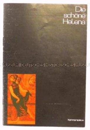 Programmheft des Deutschen Theaters zu der Operette "Die schöne Helena" von Jaques Offenbach