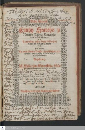 Biblj Swaté Knihy Starého y Nowěho Zákona Kanonyzowan ́w sobé obsah̜ugjcý, a o Tagemstwj w°ule Boži k Spasenj Cżlowěka každého w Krystu včjcý