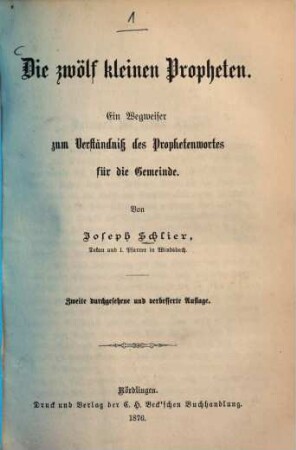 Die zwölf kleinen Propheten : ein Wegweiser zum Verständnis des Prophetenwortes für die Gemeinde