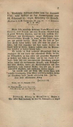 1. Allerhöchste Kabinets-Ordre vom 14. Januari 1745, nebst Reskript an das Kammergericht vom 12. Februarii ej., wegen Abkürzung der Prozesse.
