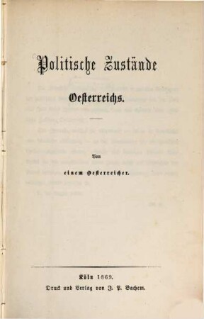 Politische Zustände Oesterreichs : Von einem Oesterreicher