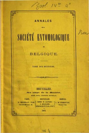 Annales de la Société Entomologique de Belgique. 18, 18. 1875