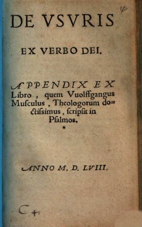 De Vsvris Ex Verbo Dei : Appendix Ex Libro, quem Vuolffgangus Musculus ... scripsit in Psalmos