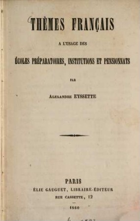 Thèmes français à l'usage des écoles préparatoires, institutions et pensionats