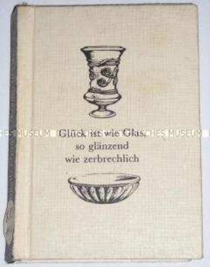 Episoden und Gedichte zum Thema Glas