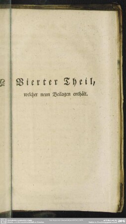 Vierter Theil, welcher neun Beilagen enthält