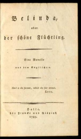 Belinda, oder der schöne Flüchtling : Eine Novelle aus dem Englischen