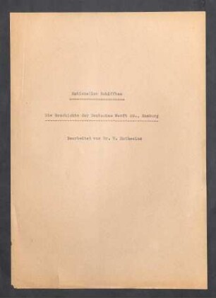 Rationeller Schiffbau, Die Geschichte der Deutschen Werft, Hamburg - Bearbeitet von Dr. V. Muthesius - 40 JAHRE "Deutsche Werft", Hamburg