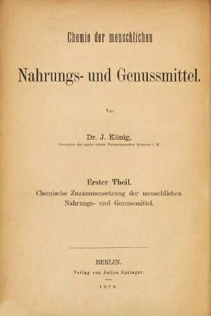 Chemie der menschlichen Nahrungs- und Genussmittel. 1