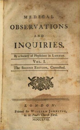 Medical observations and inquiries, 1. (1758)
