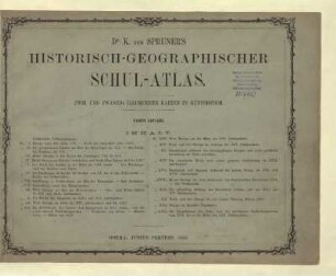 Dr. K. von Spruner's historisch-geographischer Schul-Atlas : zwei und zwanzig illuminirte Karten in Kupferstich