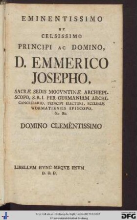 Eminentissimo Et Celsissimo Principi Ac Domino, D. Emmerico Josepho ...