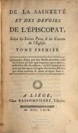 De La Sainteté Et Des Dévoirs De L'Episcopat, Selon les Saints Pères & les Canons de l'Église, 1
