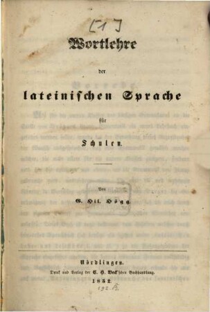 Grammatik der lateinischen Sprache für Schulen, 1. Wortlehre der lateinischen Sprache für Schulen