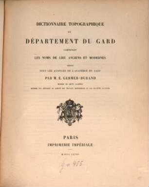 Dictionnaire topographique du département du Gard : comprenant les noms de lieu anciens et modernes