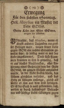Erwegung für den sechsten Sonntag. Heil. Aloysius ein Muster der Liebe Gottes.
