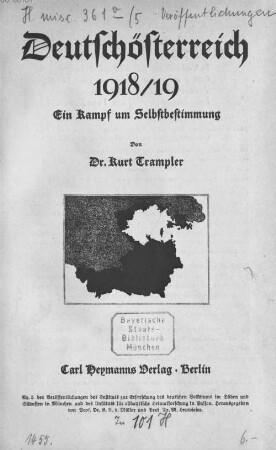 Deutschösterreich 1918/19 : ein Kampf um Selbstbestimmung