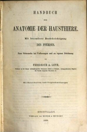 Handbuch der Anatomie der Hausthiere : mit besonderer Berücksichtigung des Pferdes ; mit Holzschnitten nach Originalzeichnungen