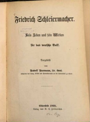 Friedrich Schleiermacher : sein Leben und sein Wirken für das deutsche Volk
