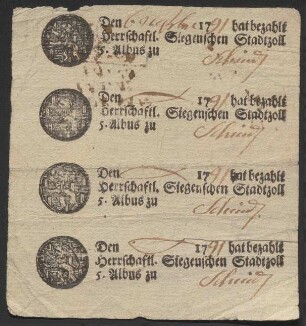 Quittungen über die Bezahlung des herrschaftlichen Stadtzolls zu Siegen von fünf Albus (auf einem Vordruck)