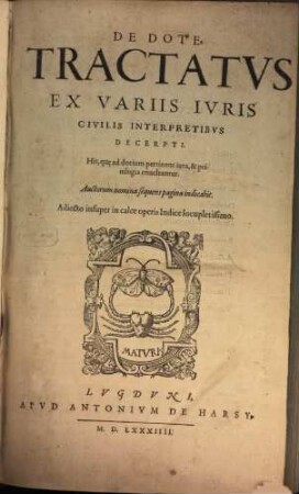 De dote Tractatus ex variis iur. civ. interpretibus decerpti