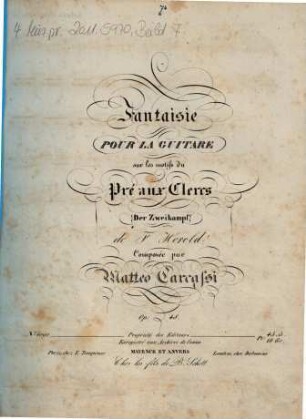 Fantaisie pour la guitare sur les motifs du Pré aux clercs (Der Zweikampf) de F. Herold : op. 48