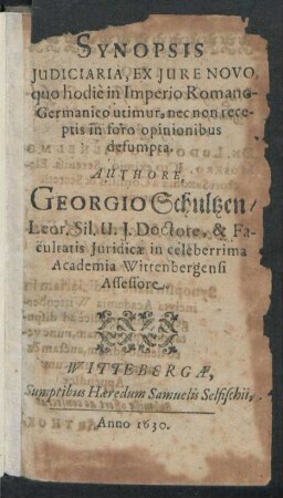 Synopsis Iudiciaria, Ex Iure Novo : quo hodie in Imperio Romano-Germanico utimur, nec non receptis in foro opinionibus desumpta