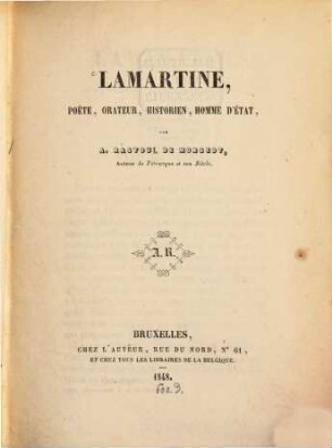 Lamartine, poete, orateur, historien homme d'état
