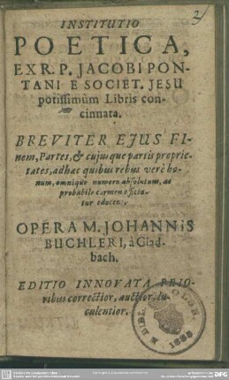 Institutio poetica ex Jacobi Pontani ... potissimum libris concinnata ... opera