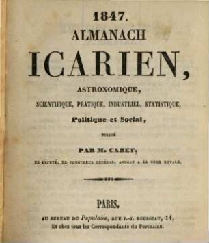 Almanach Icarien, astronomique, scientifique, pratique, industriel, statistique, politique et social. 5. 1847