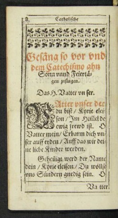 Gesäng so vor und dem Catechismo ahn Sonn unnd Feiertägen zusingen.