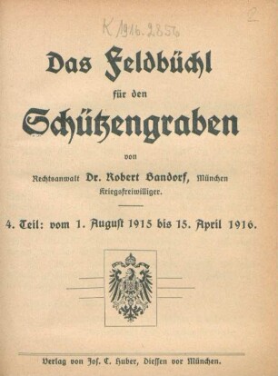 Teil 4: Vom 1. August 1915 bis 15. April 1916