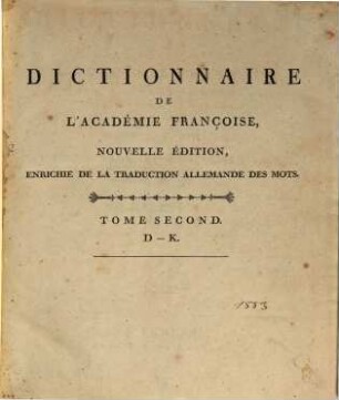 Dictionnaire De L'Académie Françoise. Tome Second, D - K.