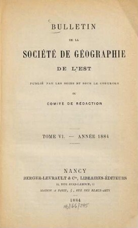 Bulletin de la Société de Géographie de l'Est. 6. 1884