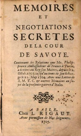 Memoires et Negotiations secretes de la Cour de Savoye