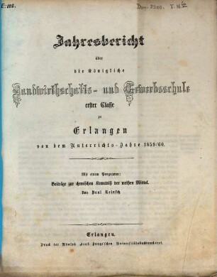 Jahresbericht über die Königliche Landwirthschafts- und Gewerbsschule Erster Classe zu Erlangen. 1859/60